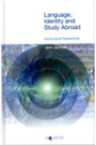 Language, Identity and Study Abroad: Sociocultural Perspectives