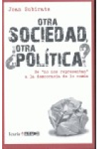 Otra sociedad, ¿otra política?. De no nos representan a la democracia de lo común