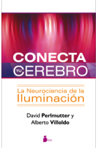 Conecta tu cerebro : La neurociencia de la iluminación