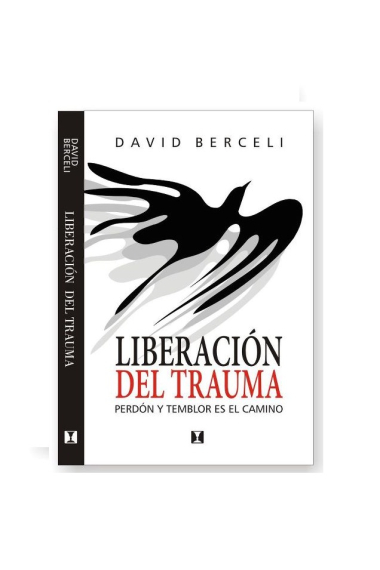 Liberación del trauma : Perdón y temblor es el camino