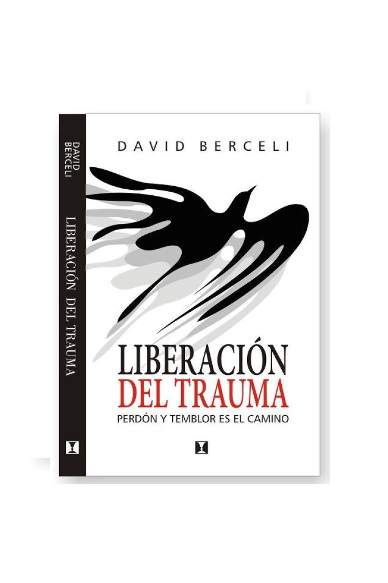 Liberación del trauma : Perdón y temblor es el camino