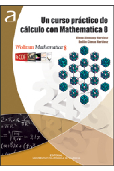 Un curso práctico de cálculo con Mathematica 8