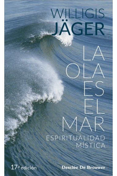 La ola es el mar: espiritualidad mistica