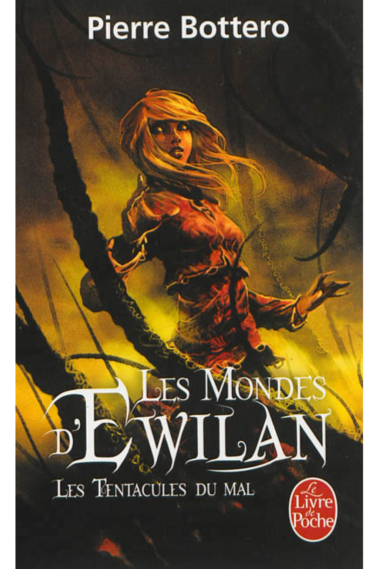 Les Mondes d'Ewilan Tome 3 Les tentacules du mal