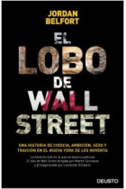 El lobo de Wall Street. Codicia, ambición, sexo y traición en el Nueva York de los noventa