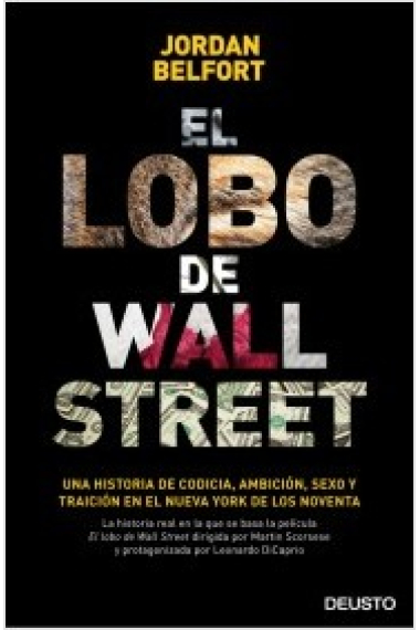 El lobo de Wall Street. Codicia, ambición, sexo y traición en el Nueva York de los noventa