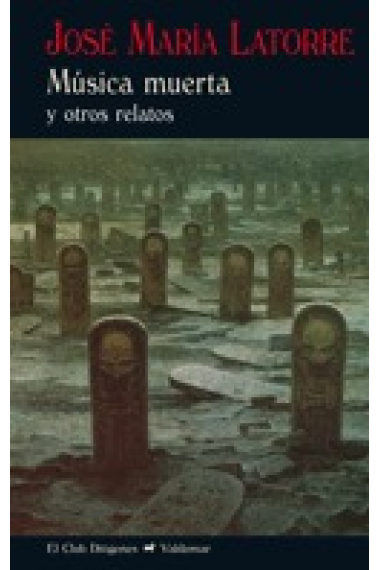 Música muerta y otros relatos