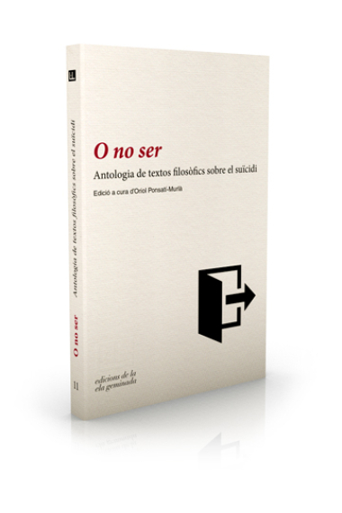 O no ser: antologia de textos filosòfics sobre el suïcidi