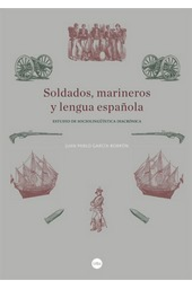 Soldados, marineros y lengua española