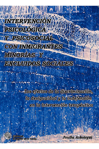 Intervención psicológica y psicosocial con inmigrantes, minorías y excluidos sociales