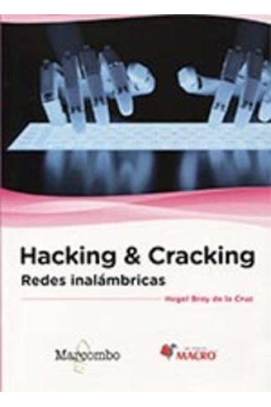 Hacking & Cracking: Redes inalámbricas