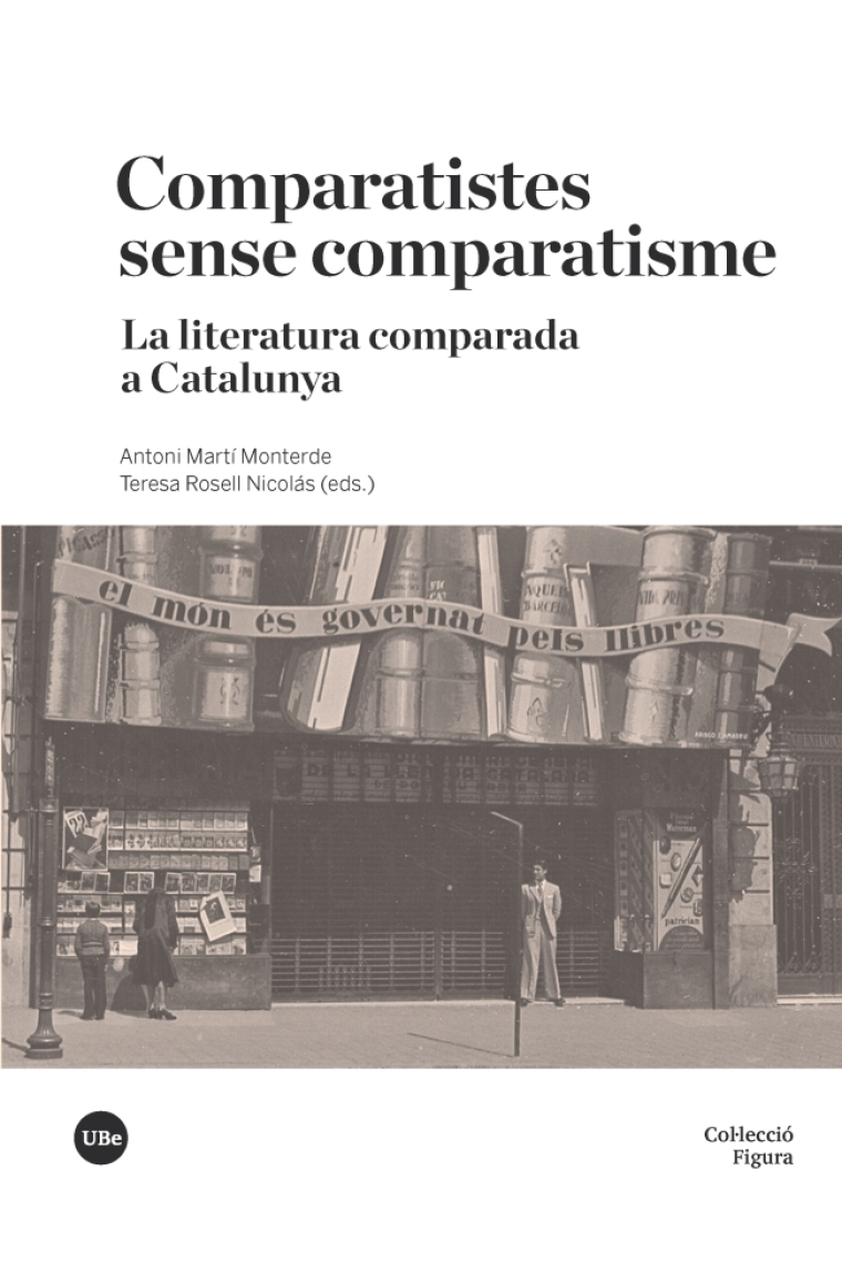 Comparatistes sense comparatisme: la literatura comparada a Catalunya