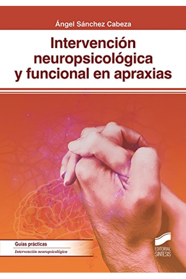 Intervención neuropsicológica y funcional en apraxias