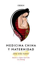 Medicina China y Maternidad. Una vida nueva