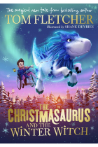 The Christmasaurus and the Winter Witch