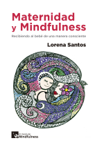 Maternidad y Mindfulness. Recibiendo al bebé de una manera consciente