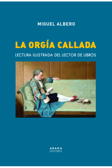 La orgía callada: lectura ilustrada del lector de libros