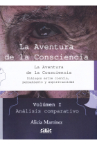 La aventura de la consciencia: diálogos entre ciencia, filosofía y espiritualidad (2 vols.)