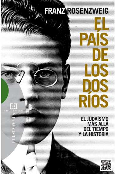 El país de los dos ríos: el judaísmo más allá del tiempo y la historia