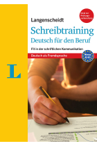 Langenscheidt Schreibtraining Deutsch Für Den Beruf: Fit in Der Schriftlichen Kommunikation - Niveau A2-B1