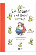 La mamá y el bebé salvaje