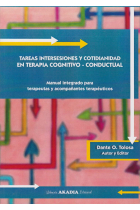 Tareas intersesiones y  cotidianidad en Terapia cognitivo-conductual. Manual integrado para terapeutas y acompañantes terapéuticos