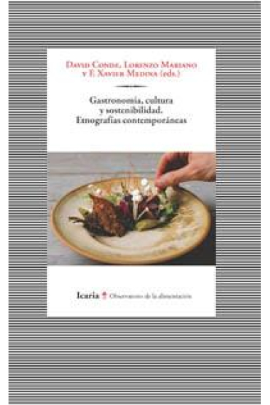 Gastronomía, cultura y sostenibilidad. Etnografías contemporáneas