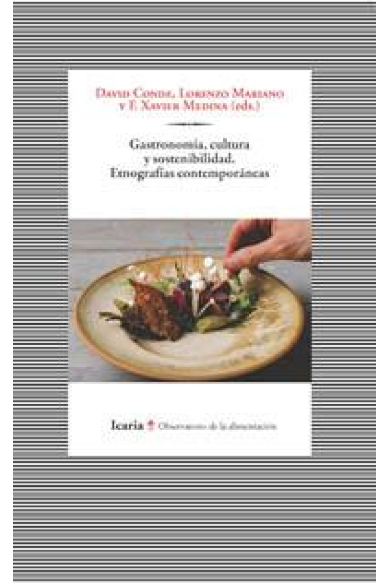 Gastronomía, cultura y sostenibilidad. Etnografías contemporáneas