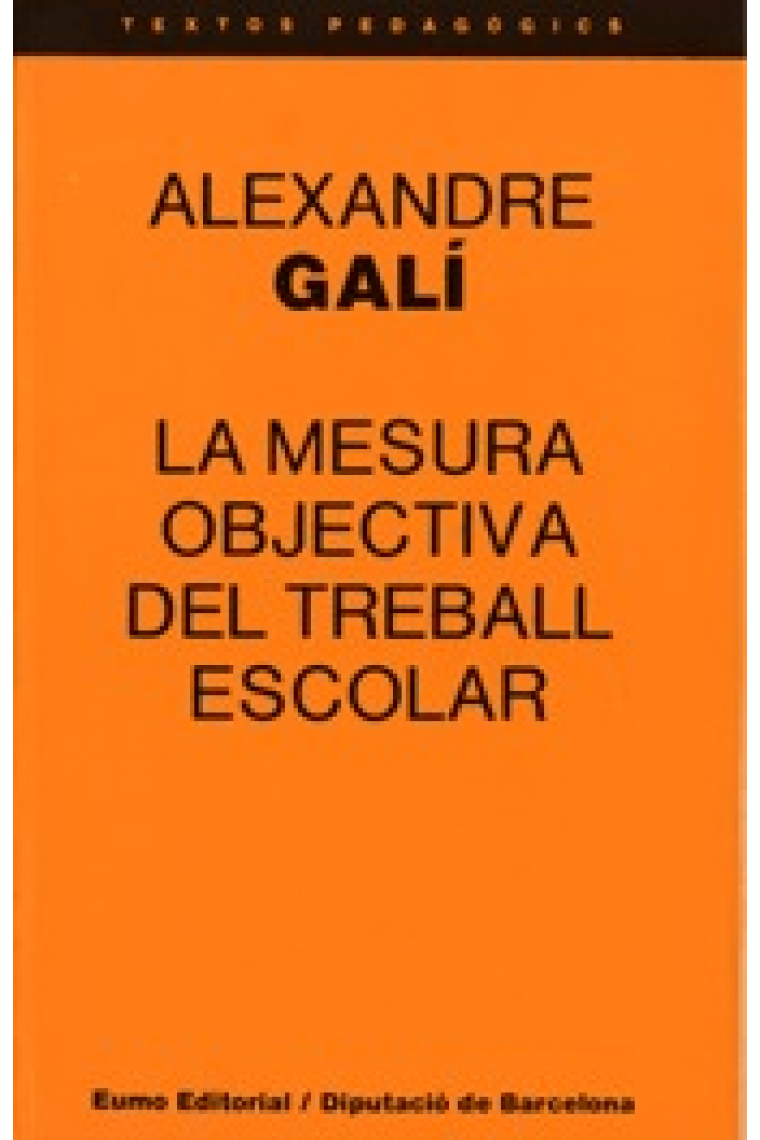 La mesura objectiva del treball escolar