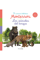 Los animales del bosque. Mi primera biblioteca Montessori. Con solapas de tela y fotos reales