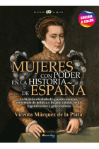 Mujeres con poder en la historia de España (Nueva edición en color)