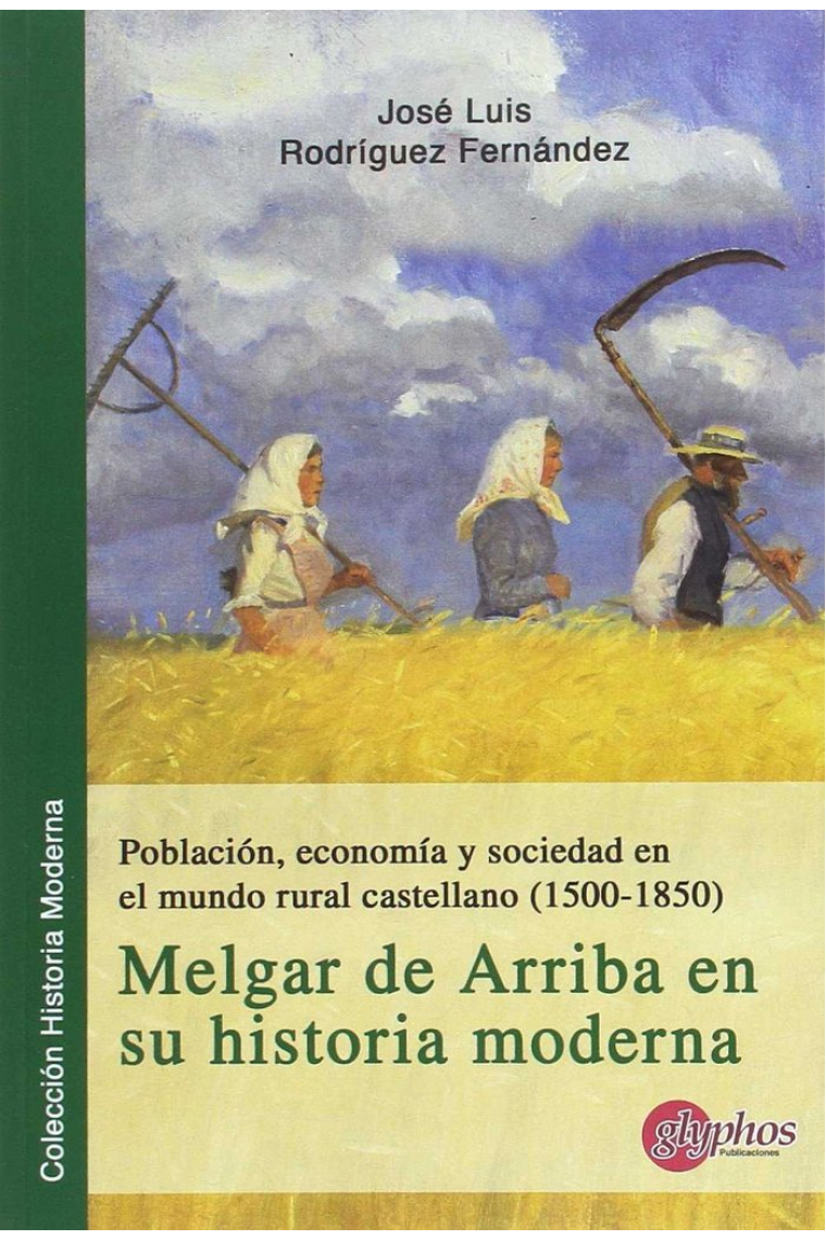 Población, economía y sociedad en el mundo rural castellano (1500-1850)