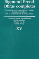 Sigmund Freud. Obras completas, Vol. 15 : Conferencias de introducción al psicoanálisis (partes I y II) (1915-1916)