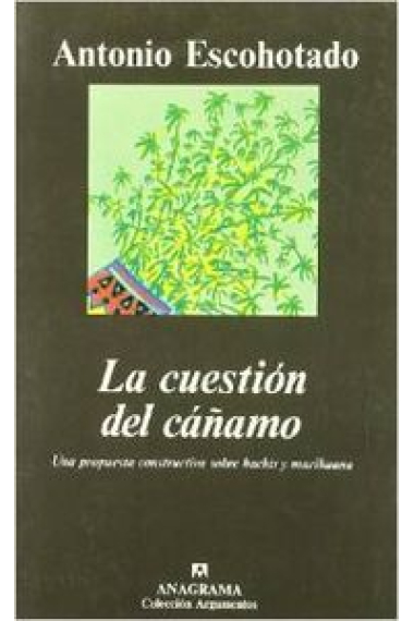 La cuestión del cáñamo. Una propuesta constructivista sobre hachís y marihuana