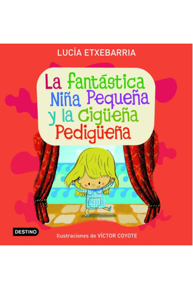 La fantástica niña pequeña y la cigüeña pedigüeña