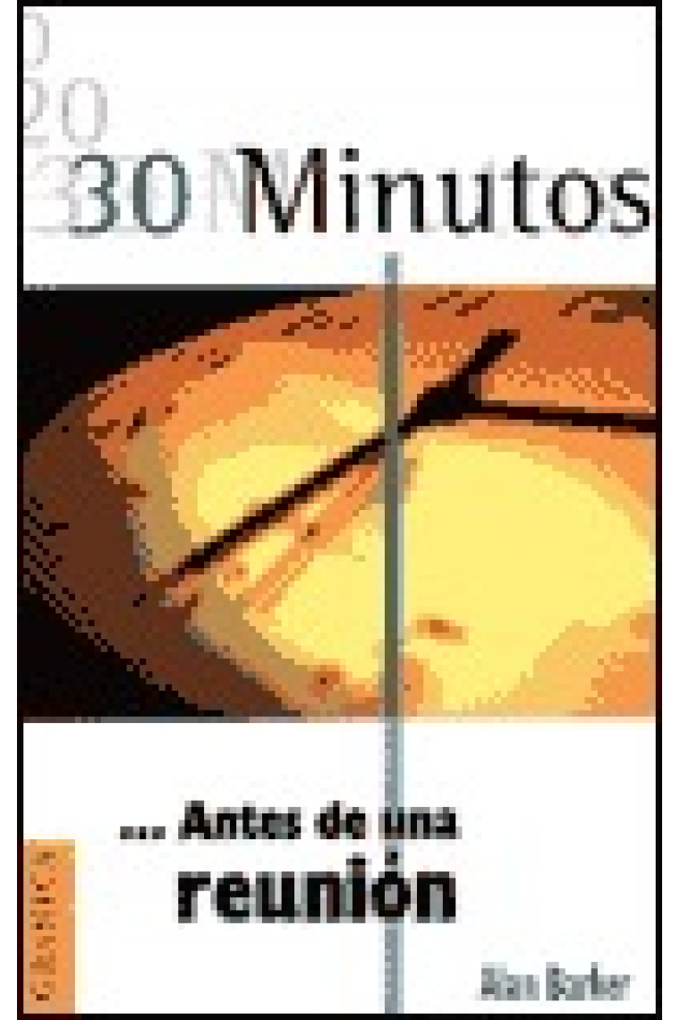 30 minutos ... Antes de una reunión.