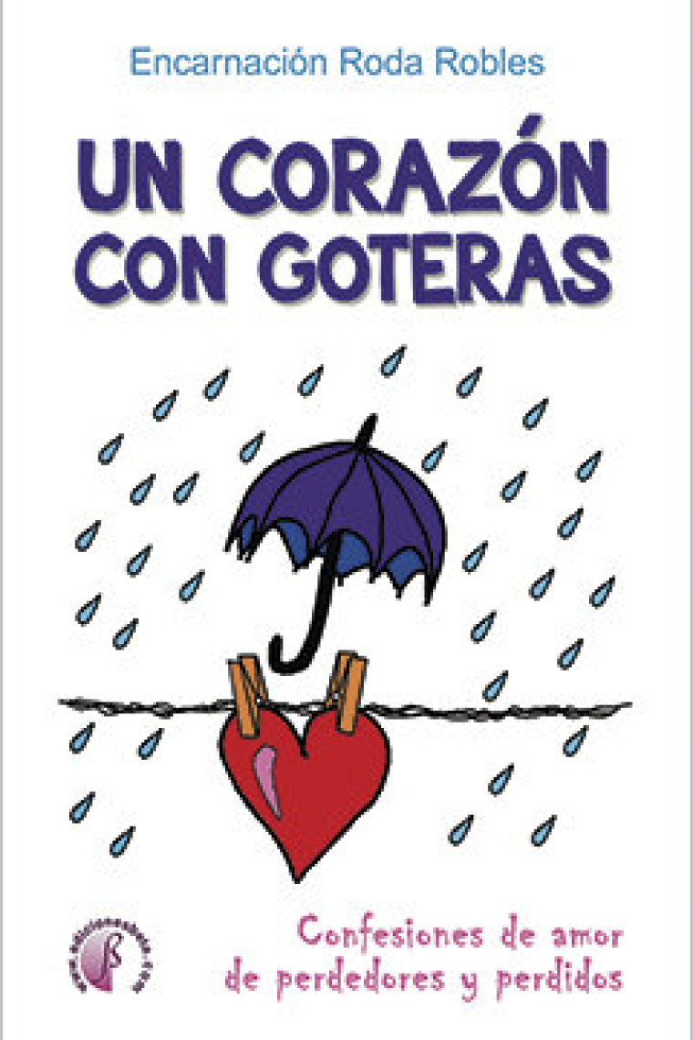 Un corazón con goteras