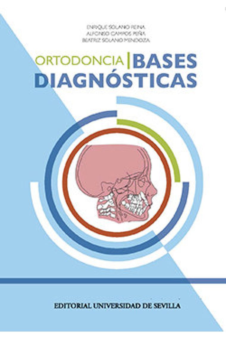 Ortodoncia I. Bases diagnósticas