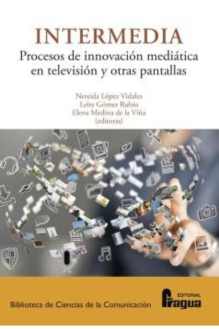 INTERMEDIA. PROCESOS E INNOVACION MEDIATICA EN TELEVISION Y OTRAS