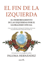 El fin de la Izquierda. El desbordamiento de las izquierdas por el Globalismo oficial