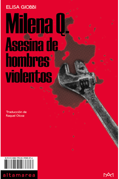 Milena Q.. Asesina de hombres violentos