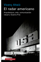 El radar americano. Arquitectura, arte, comunicación visual y Guerra Fría