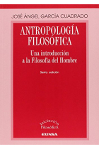 Antropología filosófica: una introducción a la Filosofía del Hombre (Nueva edición)