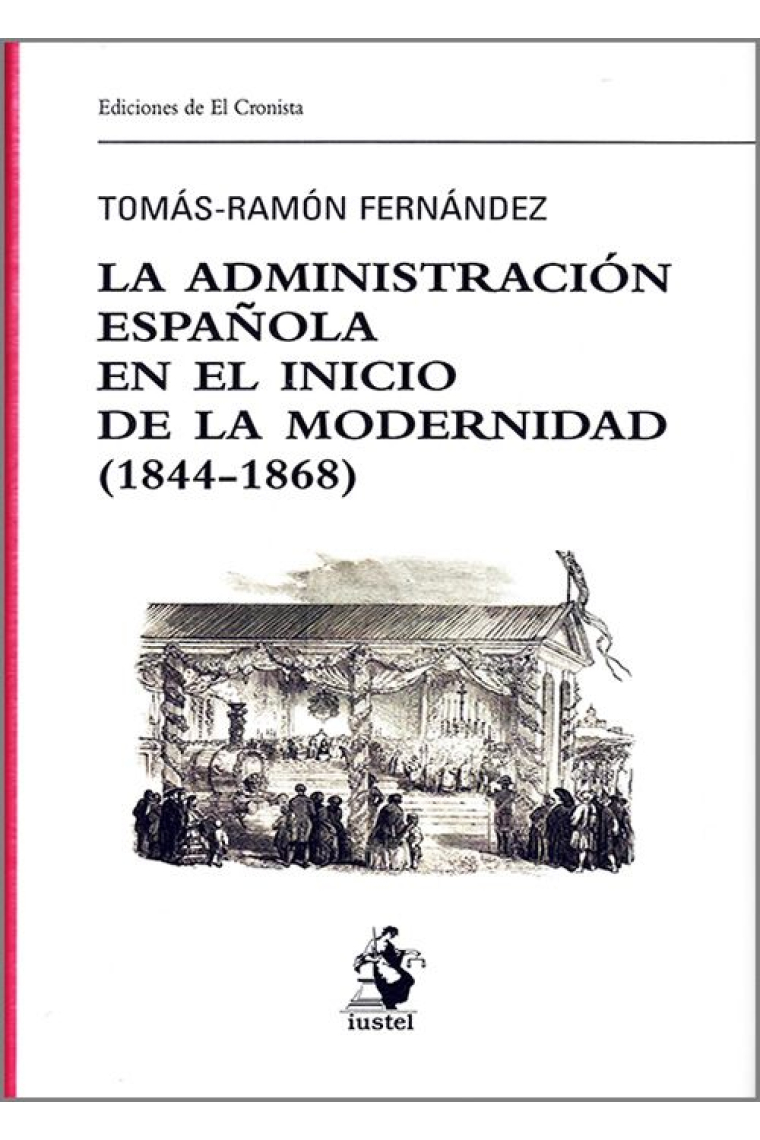 La administración española en el inicio de la modernidad (1844-1868)