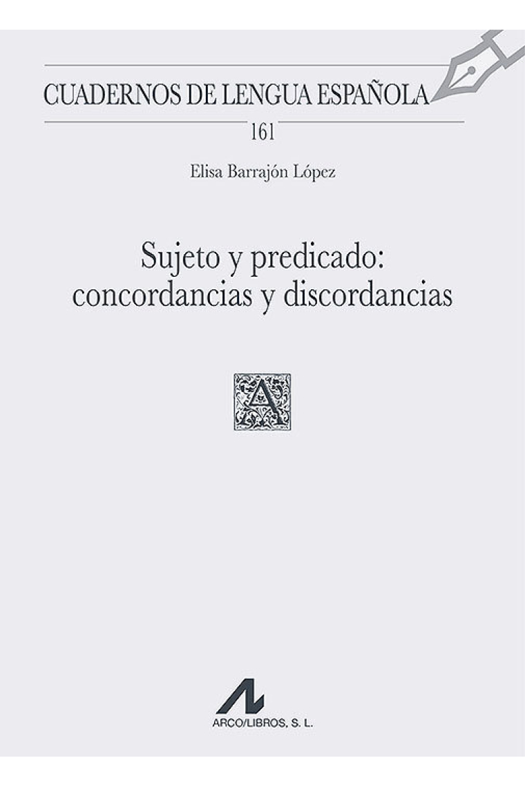 Sujeto y predicado: concordancias y discordancias (161)