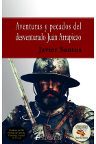 AVENTURAS Y PECADOS DEL DESVENTURADO JUAN ARRAPIEZO