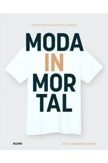 Moda inmortal. Breve antología de la moda