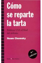 Cómo se reparte la tarta. Políticas USA al final del milenio