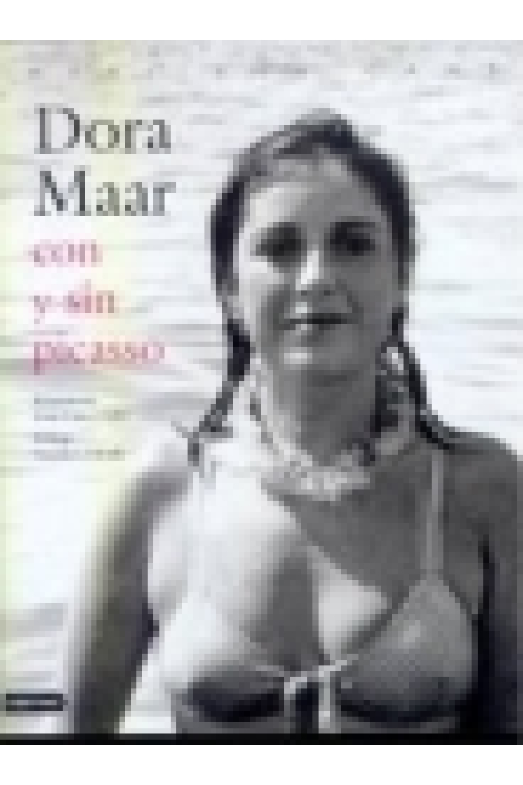 Dora Maar con y sin Picasso