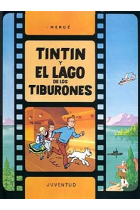 Las aventuras de Tintín. Tintin y el lago de los tiburones